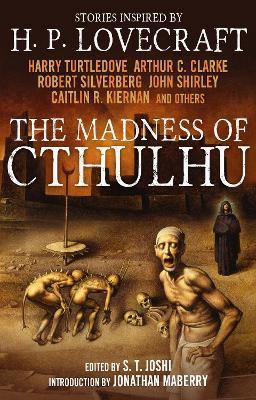 The Madness of Cthulhu, Volume 1 - S. T. Joshi