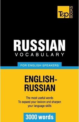 Russian Vocabulary for English Speakers - 3000 words - Andrey Taranov