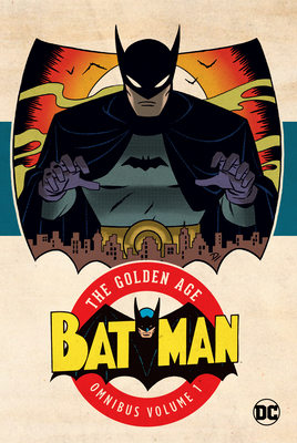 Batman: The Golden Age Omnibus Vol. 1 (2023 Edition) - Bob Kane