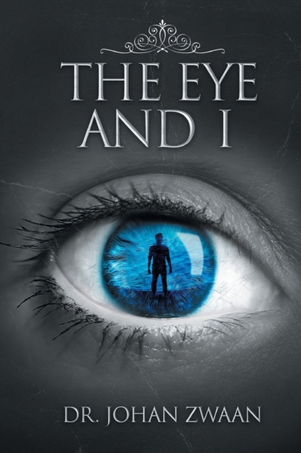 The Eye and I - Johan Zwaan