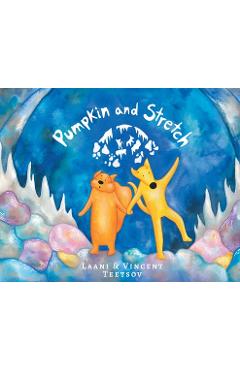 Coperta cărții 'Pumpkin and Stretch - Vincent Teetsov'