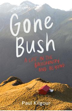 Coperta cărții 'Gone Bush - Paul Kilgour'