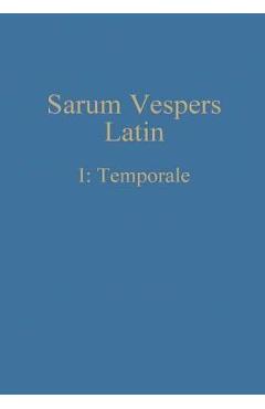 Coperta cărții 'Sarum Vespers Latin I: Temporale - William Renwick'