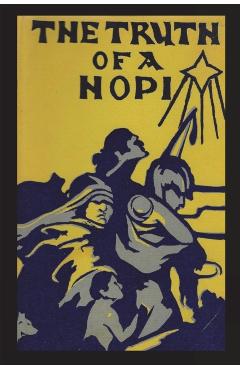 Truth of a Hopi: Stories Relating to the Origin, Myths and Clan Histories of the Hopi - Edmund R. Nequatewa