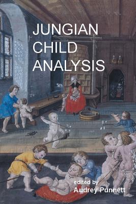 Jungian Child Analysis - Audrey Punnett