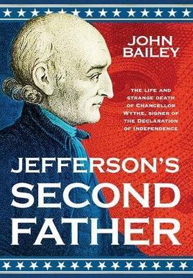Jefferson's Second Father - John Bailey