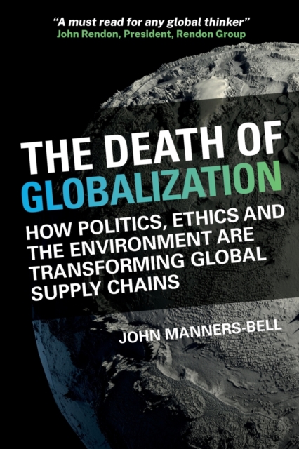 The Death of Globalization - John Manners-bell