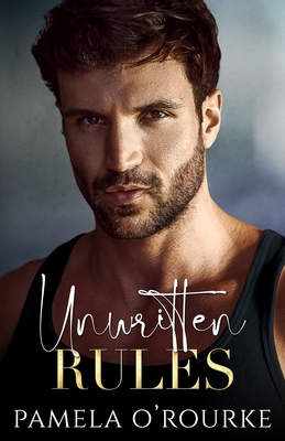 Unwritten Rules - Pamela O'rourke