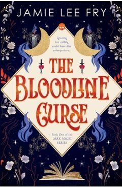 Coperta cărții 'The Bloodline Curse - Jamie Lee Fry'