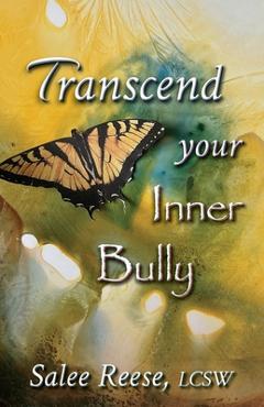 Poza produsului Transcend Your Inner Bully - Salee Reese
