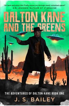 Poza produsului Dalton Kane and the Greens - J. S. Bailey