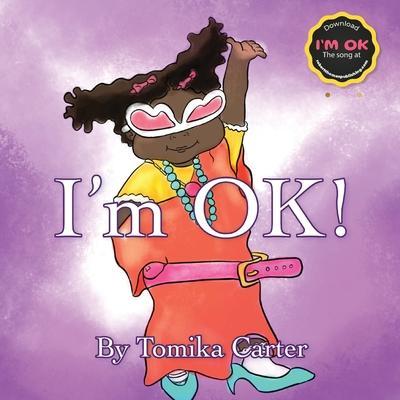 Coperta cărții 'I'm Ok - Tomika Carter'