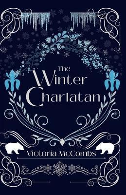 The Winter Charlatan - Victoria Mccombs
