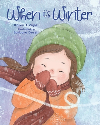 When It's Winter - Karen A. Wyle