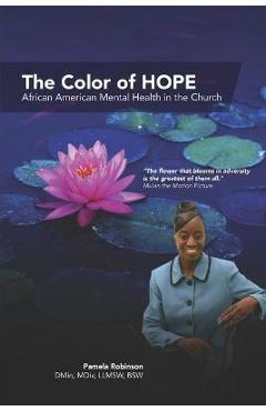 Coperta cărții 'The Color of HOPE: African American Mental Health in the Church - Fortitude Graphic Design &. Printing'