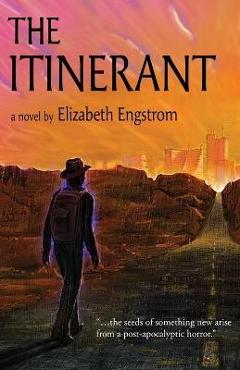 Coperta cărții 'The Itinerant - Elizabeth Engstrom'