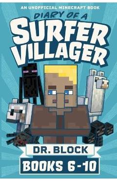 Coperta cărții 'Diary of a Surfer Villager, Books 6-10: (an unofficial Minecraft book) - Block'