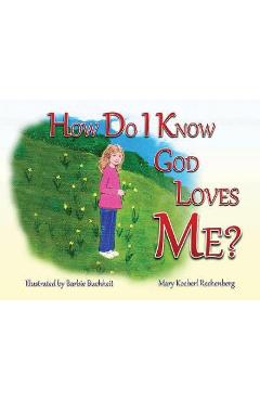 Coperta cărții 'How Do I Know God Loves Me? - Mary Koeberl Rechenberg'