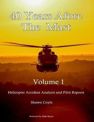 40 years Afore the Mast Volume 1 - Shawn Coyle