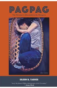 Coperta cărții 'Pagpag: The Dictator's Aftermath in the Diaspora - Eileen R. Tabios'