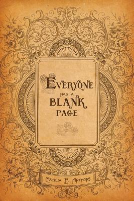Everyone Has A Blank Page - Cacilia B. Anthony