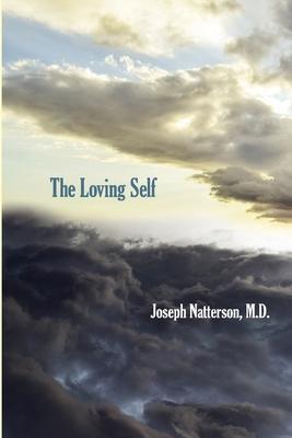 The Loving Self - Joseph Natterson