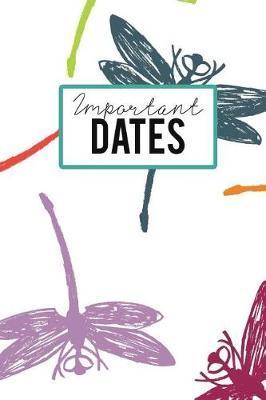 Important Dates: Birthday Anniversary and Event Reminder Book Nature Dragonfly Cover - Camille Publishing