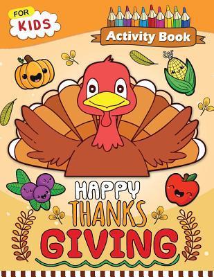 Happy Thanksgiving Activity Book for Kids: Easy and Fun Games for Kids - Rocket Publishing