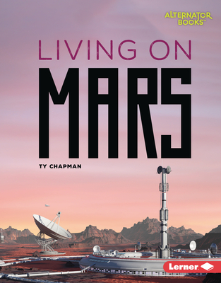 Living on Mars - Ty Chapman