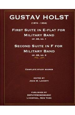 Poza produsului Holst First Suite in E-flat and Second Suite in F Study Scores - John M. Laverty