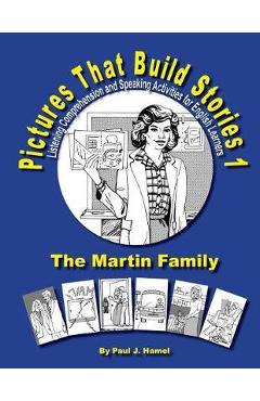 Poza produsului Pictures That Build Stories 1: Listening Comprehension and Speaking Activities for English Learners - Paul J. Hamel
