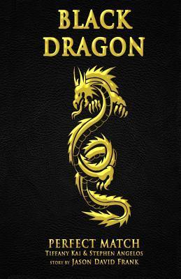Black Dragon: Perfect Match - Jason David Frank