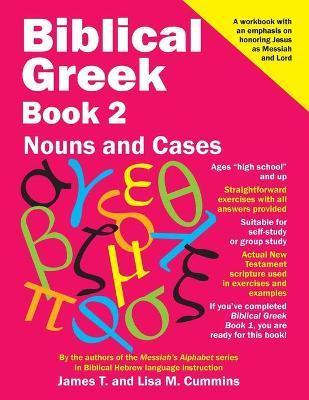 Biblical Greek Book 2: Nouns and Cases - Lisa M. Cummins