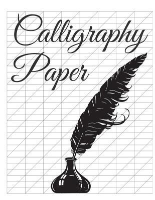 Calligraphy Paper: 150 large sheet pad, perfect calligraphy practice paper and workbook for lettering artist and lettering for beginners - John Trevon