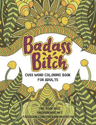 Badass Bitch: Cuss Word Coloring Books for Adults - Melissa Smith