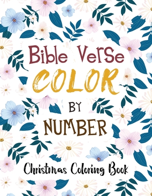 Bible Verse Coloring by Number: Christmas Coloring Book, Color by Number Books, A Christian Coloring Book gift card alternative, Scripture Verses To I - Voloxx Studio