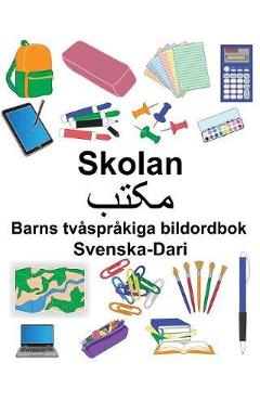Coperta cărții 'Svenska-Dari Skolan/مکتب Barns tvåspråkiga bildordbok - Suzanne Carlson'