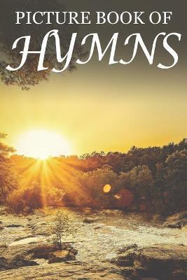 Picture Book of Hymns: For Seniors with Dementia [Large Print Bible Verse Picture Books] - Mighty Oak Books