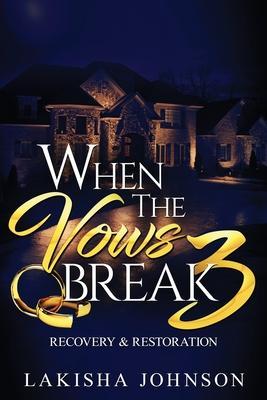 When the Vows Break 3 - Lakisha Johnson