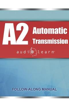 Coperta cărții 'ASE Automatic Transmission or Transaxle Test (A2) AudioLearn: Complete Audio Review for the Automotive Service'