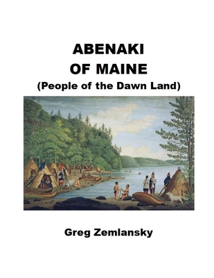 Abenaki Of Maine - Greg Zemlansky