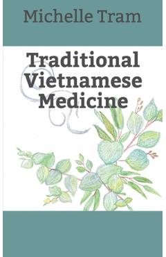 Poza produsului Traditional Vietnamese Medicine - Michelle Tram