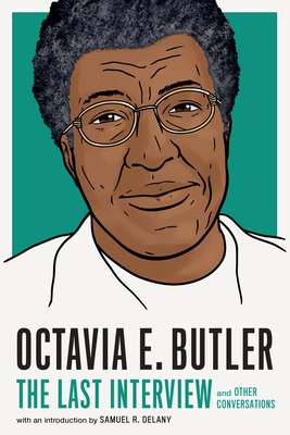 Octavia E. Butler: The Last Interview: And Other Conversations - Melville House