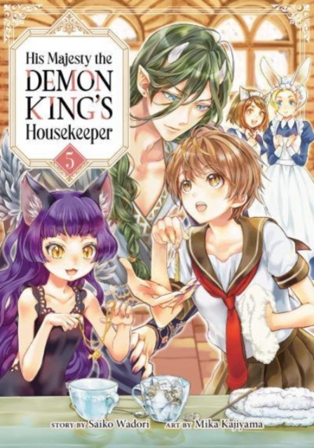 His Majesty the Demon King's Housekeeper Vol. 5 - Saiko Wadori