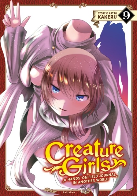 Creature Girls: A Hands-On Field Journal in Another World Vol. 9 - Kakeru