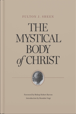 The Mystical Body of Christ - Fulton J. Sheen