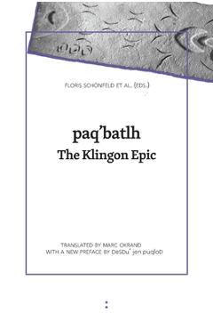 Coperta cărții 'paq'batlh: The Klingon Epic - Kees Ligtelijn'
