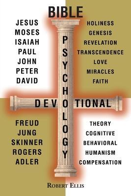 Bible Psychology Devotional - Robert Ellis