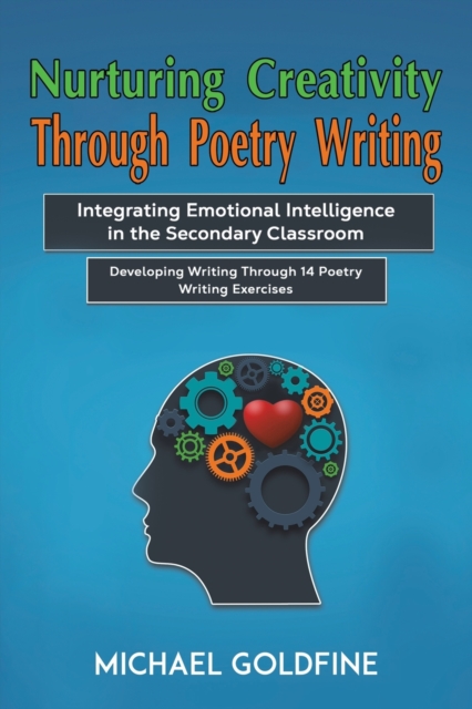 Nurturing Creativity Through Poetry Writing - Michael Goldfine