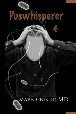 Coperta cărții 'Puswhisperer IV - Mark Crislip'